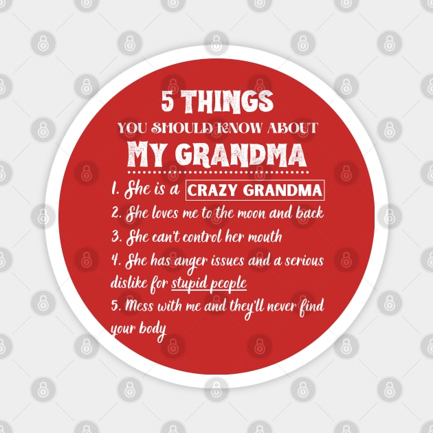 5 Things You Should Known About My Grandma Funny Magnet by JustBeSatisfied